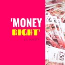 Lil Nasty - Money Right