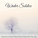 Winter Solstice - Whispers Piano Soothing Sounds