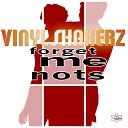 Vinylshakerz - Forget Me Nots Vinylshakerz Softmode Dub Mix
