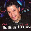 Cheb Khalass - Lekssem Ala Rabi