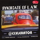 SYNDICATE OF L A W - Accelerator Original Extended Mix
