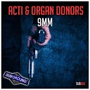 Acti Organ Donors - 9MM