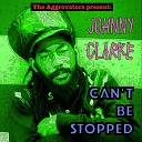 Johnny Clarke - Never Happy