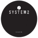 System2 - Smoke Mirrors Hanfry Martinez Remix