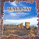Wayanay - Fuego en los Andes