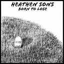 Heathen Sons - Outlaws And Gypsies