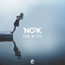 Nork - Close My Eyes Original Mix