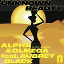 Alpha Olmega feat Aubrey Black - Unknown Beauty Alpha Olmega Instrumental Mix