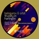 Belogurov Orbit - Frivolity In Harlingen Original Mix