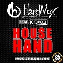 HardNox feat Koko - House Hand