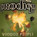 Prodigy - Voodoo People Pendulum Rmx