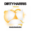 Dirty Harris - Tenchu Original Mix