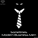 Modern Business Men - Sometimes Ellis Colin Antonio Frulio Remix