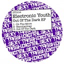 Electronic Youth - On The Move Original Mix