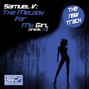 Samuel V - The Melody For My Girl Original Mix