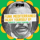 Funk Mediterraneo - Non Ci Lasceremo Mai Original Mix