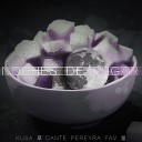 Kusa Dante Pereyra Fav - Noches de Sugar