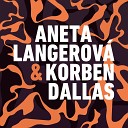 Aneta Langerov Korben Dallas - Rozhodnutia