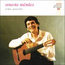 Ernesto M ndez - De Mi Guitarra a la Villa