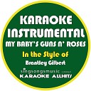 Karaoke All Hits - My Baby s Guns N Roses In the Style of Brantley Gilbert Karaoke Instrumental…