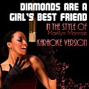 Ameritz Audio Karaoke - Diamonds Are a Girl s Best Friend In the Style of Marilyn Monroe Karaoke…