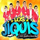 LOS JIQUIS - El Dengue del Amor