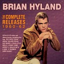 Brian Hyland - I Gotta Go cause I Love You