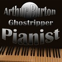 Ghostripper Arthur Burton - Pianist