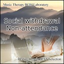 Music Therapy BGM Laboratory - Improvement of Attention Ability Repeat Healing Ambient…