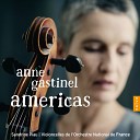 Anne Gastinel Sandrine Piau Violoncelles de l Orchestre National de… - Le Grand Tango
