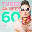 Tubes ann es 60 - A pr sent tu peux t en aller