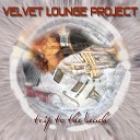 Velvet Lounge Project - Contigo Short Cut