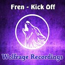 Fren - Kick Off Original Mix