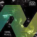 Yamil - Peace Original Mix