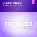 Matt Eray - The Glider Kago Pengchi Remix