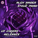Alex Raider Steve Moro - Up Cheers Releases Looked Remix