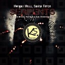 Morgan Mexx Sasha Fierce - Serpents Sasho Derama Remix