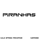 Wild SpeeD - Piranhas Original Mix