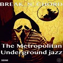 Break N Chord - Camden Town Original Mix