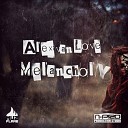 Alex van Love - Melancholy Original Mix