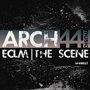ECLM - The Scene Original Mix