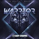 Bass System - Warrior Original Mix