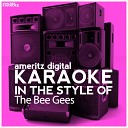 Ameritz Digital Karaoke - Stayin Alive Karaoke Version