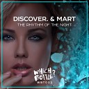 DiscoVer and Mart - The Rhythm Of The Night Radio Edit