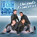 LA GRAN BANDA - De Ni a a Mujer