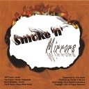 Smoke n Mirrors - I m All Right