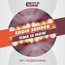 Eddie Sender - Time Is Now Pizz dox Remix