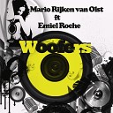 Mario Rijken van Olst feat Emiel Roche - Woofers Original Mix