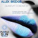 Allex Bridge - Corona Original Mix