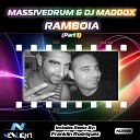 Massivedrum Dj Maddox - Ramboia Part1 Original Mix